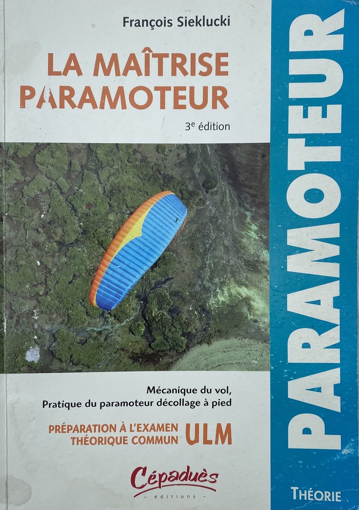 La maitrise du paramoteur 3 ième édition