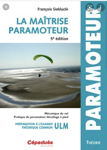 La maitrise du paramoteur 5 ième édition